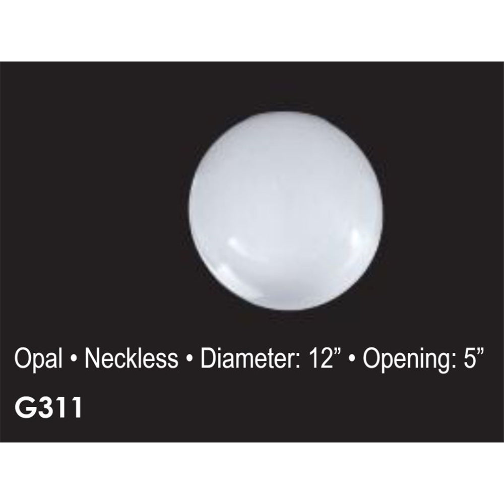 LUMINANCE 12" OPAL Neckless 5-inch Opening Ball G311 Light Shade