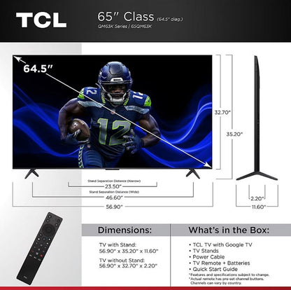 TCL 65" Q Series 4K HDR QD-Mini LED 144Hz AMD Freesync Premium Pro Google Smart TV 65QM63K