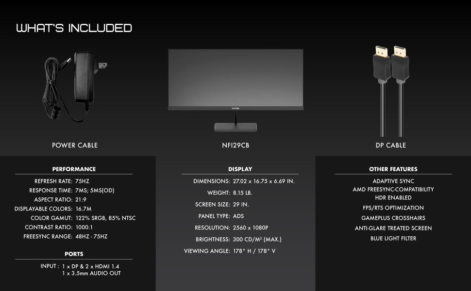 Viotek 29" LED Monitor 75hz 5ms 21:9 2560 x 1080p, 2X HDMI 1x DP 1x 3.5mm VESA